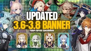 🔥 HUGE UPDATE: 3.6-3.8 Another INTERESTING Banner Speculation | Genshin News