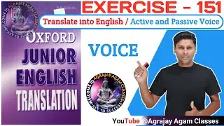 Exercise - 151 / oxford junior english translation exercise 151 / voice / active and passive voice /