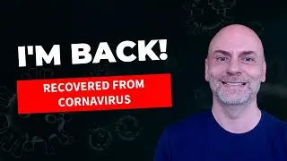 I'm back! (recovered from coronavirus)