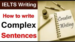 Complex sentences for ielts writing |Complex sentences examples|complex sentences in IELTS writing