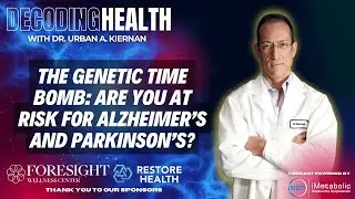 The Genetic Time Bomb: Are You at Risk for Alzheimer’s and Parkinson’s?