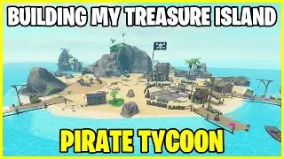BUILDING MY TREASURE ISLAND in PIRATE TYCOON ROBLOX