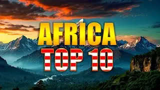 Top 10 Incredible Natural Wonders in Africa | 4K Travel Video