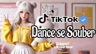 Dance se souber~ {TikTok} 2024 💌