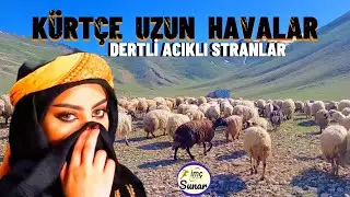 Kürtçe Uzun Havalar - Dertli Acıklı Stranlar -Köy Manzaralı Video