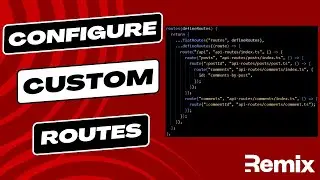 Remix Routing | Custom Routes