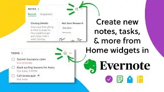 Create notes, tasks, and more from Evernote Home widgets
