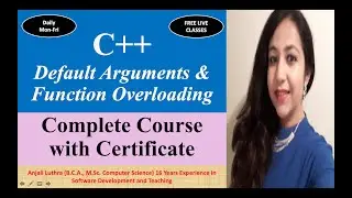Default Arguments & Function Overloading in C++ | Object Oriented Programming | With Certificate