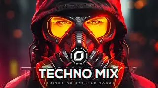 TECHNO MIX 2024 💣 Remixes Of Popular Songs 💣 Only Techno Bangers