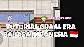 TUTORIAL Graal Era untuk newbie - Game MMORPG SERU DAN SANTAI | Bahasa Indonesia