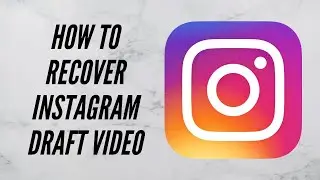 How to Recover Instagram Draft Video (Watch & Never Lose Draft Again)
