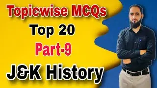 Topicwise MCQs Part-09 || J&K History || All JKSSB Exams