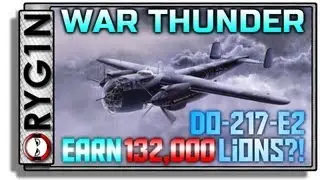 War Thunder - Do-217-E2 - The money maker!