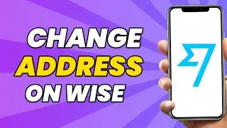 How To Change Address On Wise | Step By Step (2023)