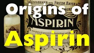 Origins of Aspirin | How It Became a Household Name