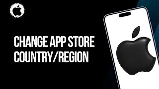 How to Change App Store Country/Region to United Kingdom
