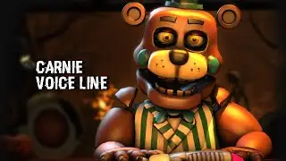 Carnie voice line [FNAF SFM]