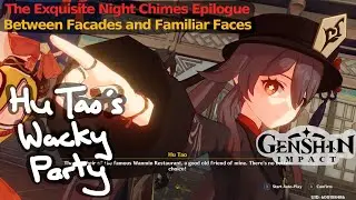 [Genshin Impact | The Exquisite Night Chimes Epilogue] Dinner gettogether