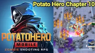 Potato Hero Chapter 10 Gameplay