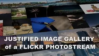 How to build a justified image gallery from a Flickr Photostream using PHP and Javascript