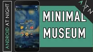 Minimal Museum | Android Homescreen Set Up Tutorial #2