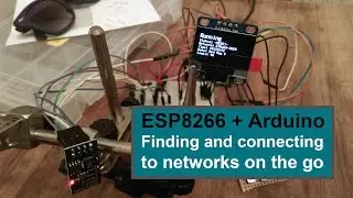 ESP8266 + Arduino: Connecting to networks on the go