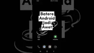 Cara Batere Android Jadi Awet