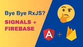 Angular Signals + Firebase: Bye bye RxJS?