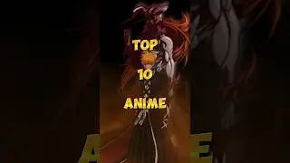 Top 10 anime all time | Best anime all time | Most popular anime 