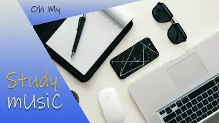 Cool Study Music Oh My   by Patrick Patrikios