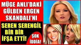 Müge Anlı'daki Gülben Ergen Skandalını Seren Serengil Bir Bir İfşa Etti! Şok Sözler!
