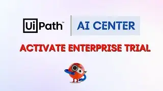 2. How to Activate UiPath AI Center | Get UiPath Enterprise Trial | Enable AI Center on Tenant