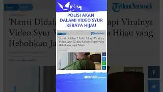 Viral Video Syur Kebaya Hijau, Bareskrim Polri akan Lakukan Pendalaman