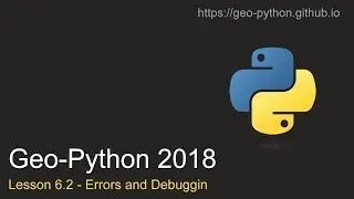 Geo-Python Lesson 6.2 - Errors and debugging
