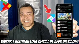 COMO INSTALAR A LOJA DE APPS DA XIAOMI EM QUALQUER CELULAR DA MARCA!