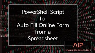 PowerShell: Automatically Fill Online Form with data read from Spreadsheet