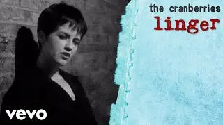 The Cranberries - Linger (Official Music Video)