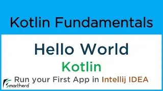 Kotlin Hello World: Write your first code in Kotlin and Run it in INTELLIJ IDEA #2