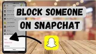 How To Block Someone On Snapchat ! Block Someone on Snapchat !! Snapchat