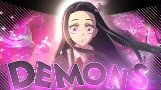 Demons - Nezuko [AMV/Edit]