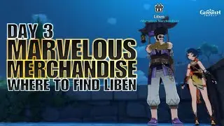 Genshin Impact Marvelous Merchandise Event Day 3 Liben location