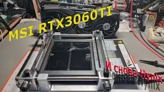 Стрим. MSI RTX3060TI Gaming Z Trio 8GB LHR DDR6 Артефакты, HyniX