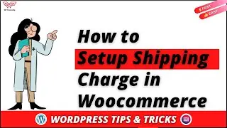 How to Setup Shipping Charge in Woocommerce | WooCommerce | Elementor | 2022