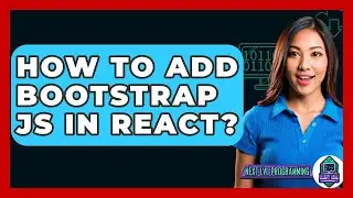 How To Add Bootstrap JS In React? - Next LVL Programming