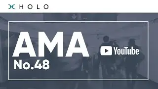 Holo AMA No. 48