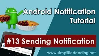 #13 Android Notification Tutorial - Sending Notification using HTTP V1