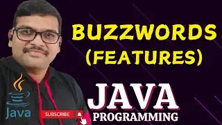 JAVA BUZZWORDS (FEATURES) - JAVA PROGRAMMING