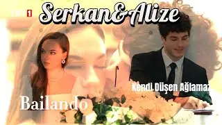Серкан и Ализе|Bailando|Кто сам упал, тот не плачет|Serkan&Alize