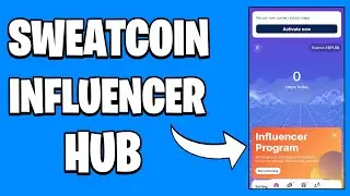 How To Unlock Influencer Hub In Sweatcoin | 2025