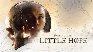 Little Hope - Gameplay (PS4) (RUS)